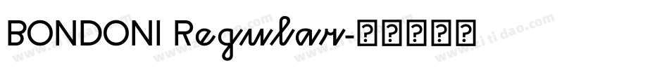BONDONI Regular字体转换